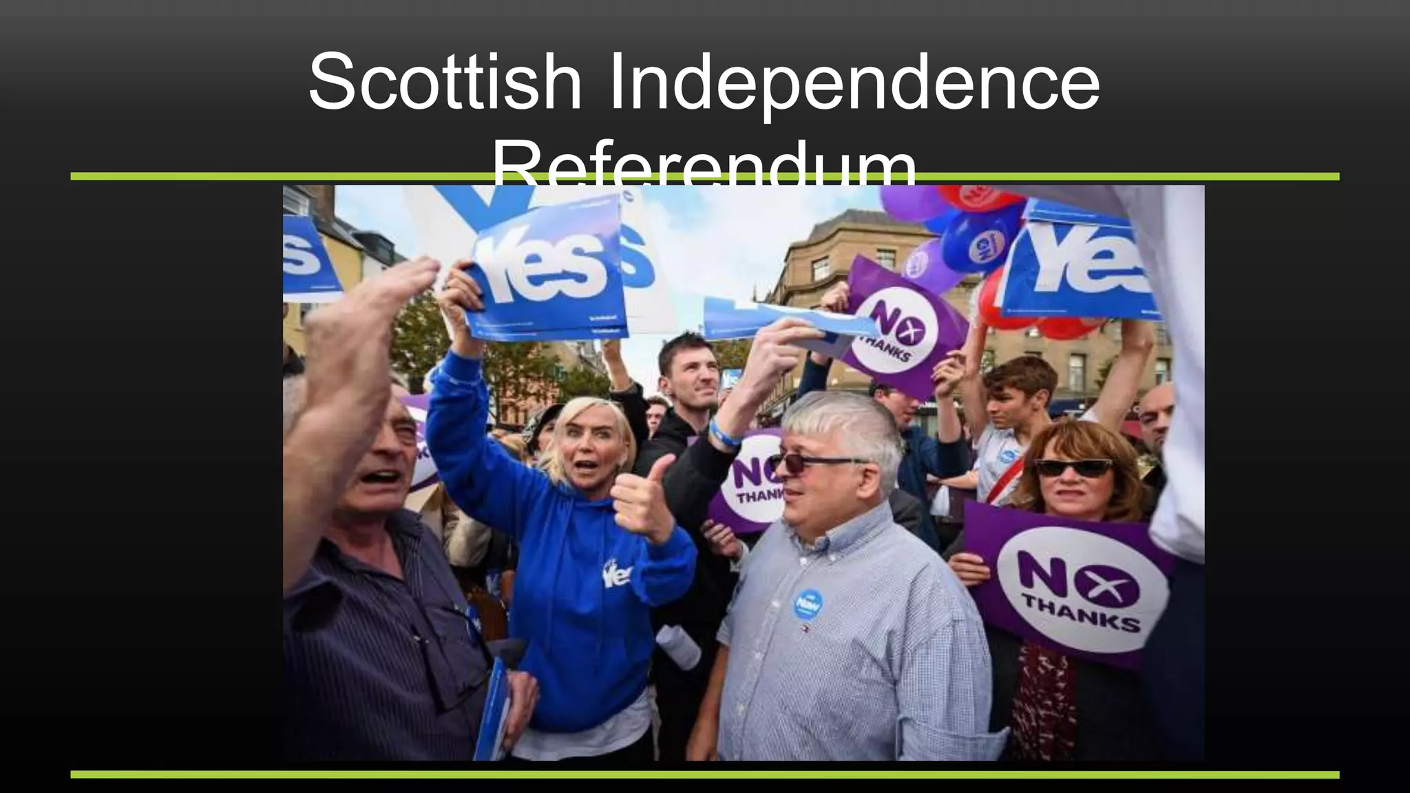 Scottish Independence
Referendum
 