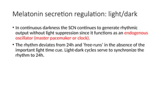 Melotonin Function PHYSIOLOGY - MELATONIN AND THE SLEEP-WAKE CYCLE.pptx