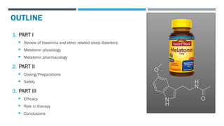 Role of Melatonin in the management of Sleep.pptx
