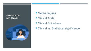 Role of Melatonin in the management of Sleep.pptx