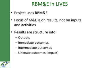 Monitoring, evaluation and learning and summary of baselines for the LIVES projects