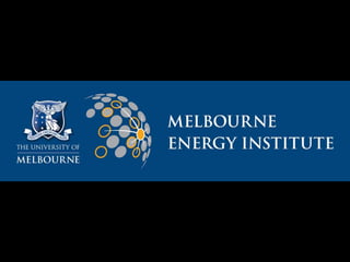 Melb energy institute presentation2