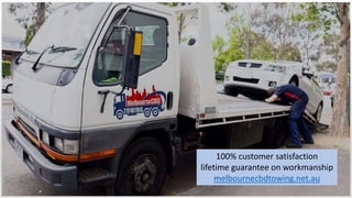 100% customer satisfaction
lifetime guarantee on workmanship
melbournecbdtowing.net.au
 