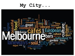 My City...
 