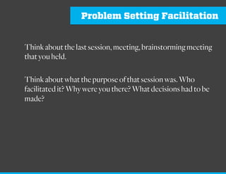 Ontological Design
OntologicalDesignisthedesignofwaysofbeing
-notjustthepurposefulcreationofmental
scafolding,butratherfacilitatingtheevolutionof
humancapabilitywithinsocialsystems.
Socialsystemsfocussedoncatalyzing,facilitating,
andenablingsituatedandembodiedhuman
cognitionandaction.
 