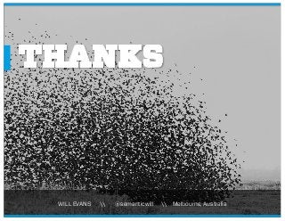 WILL EVANS  @semanticwill  Melbourne, Australia
 