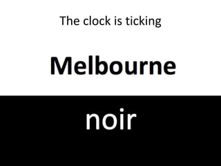 The clock is ticking
 