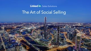The Art of Social Selling
 