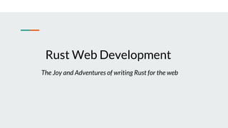 Rust Melbourne MeetUp - Rust Web Development | PPT