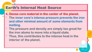 Earths Internal Heat Sources powerpoint presentation | PPTX
