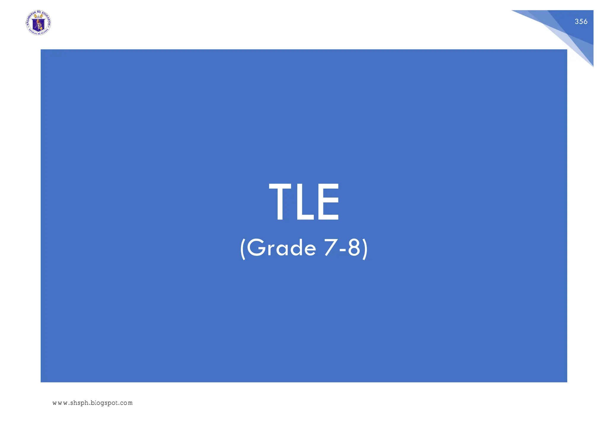 356
TLE
(Grade 7-8)
www.shsph.blogspot.com
 