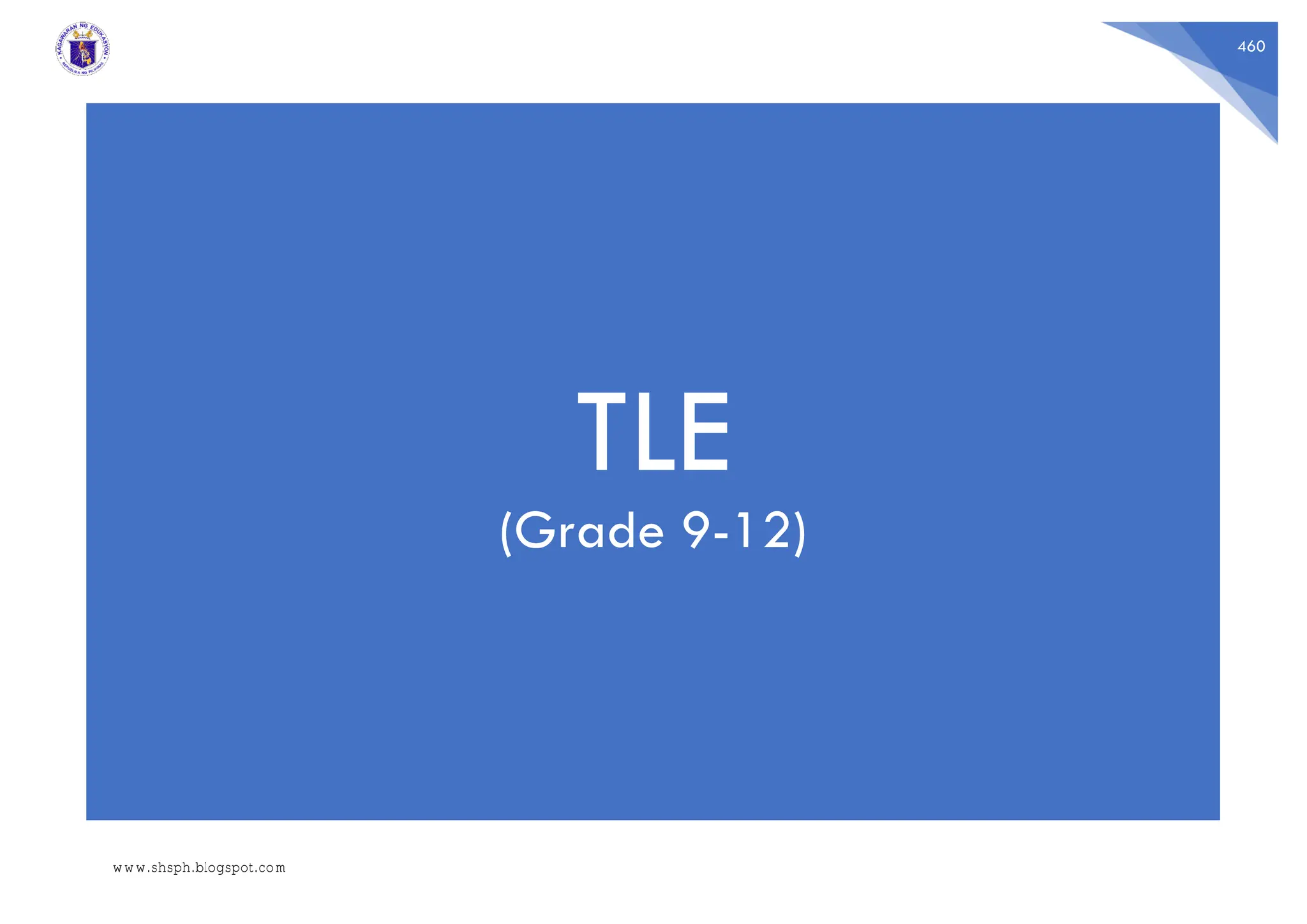 460
TLE
(Grade 9-12)
www.shsph.blogspot.com
 
