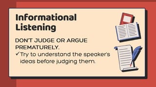 Informational
Listening
