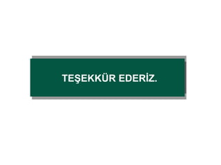 TEŞEKKÜR EDERİZ.
TEŞEKKÜR EDERİZ. pt
CALIBRI BOLD 42 pt
CALIBRI BOLD 42

 