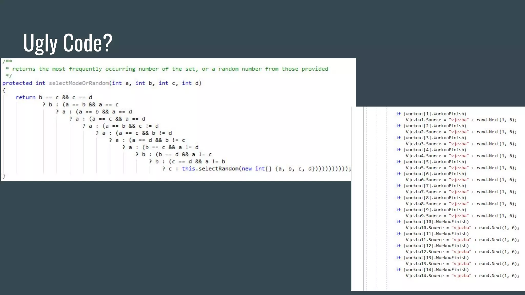 Ugly Code?
 