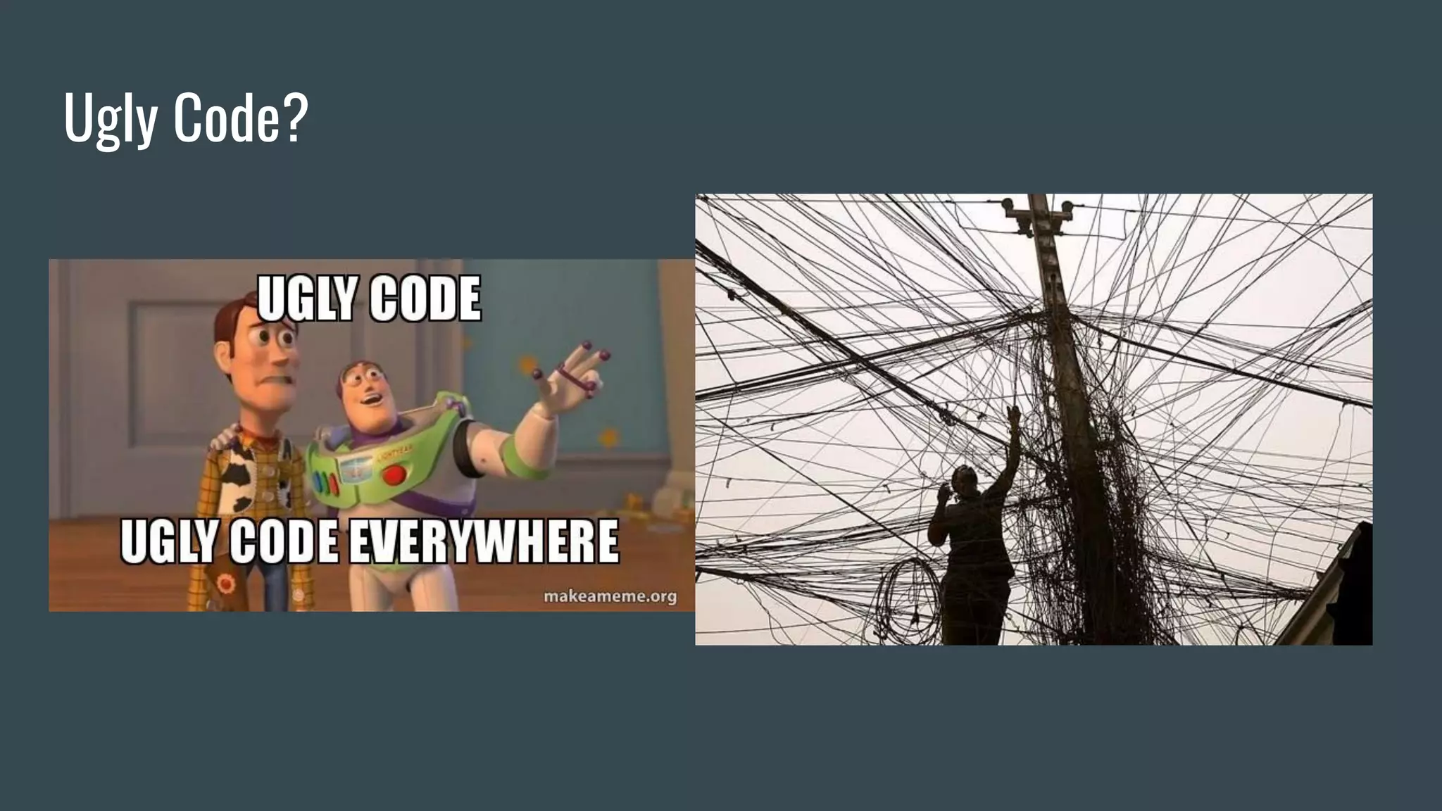 Ugly Code?
 