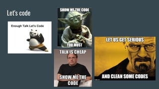Let's code
 