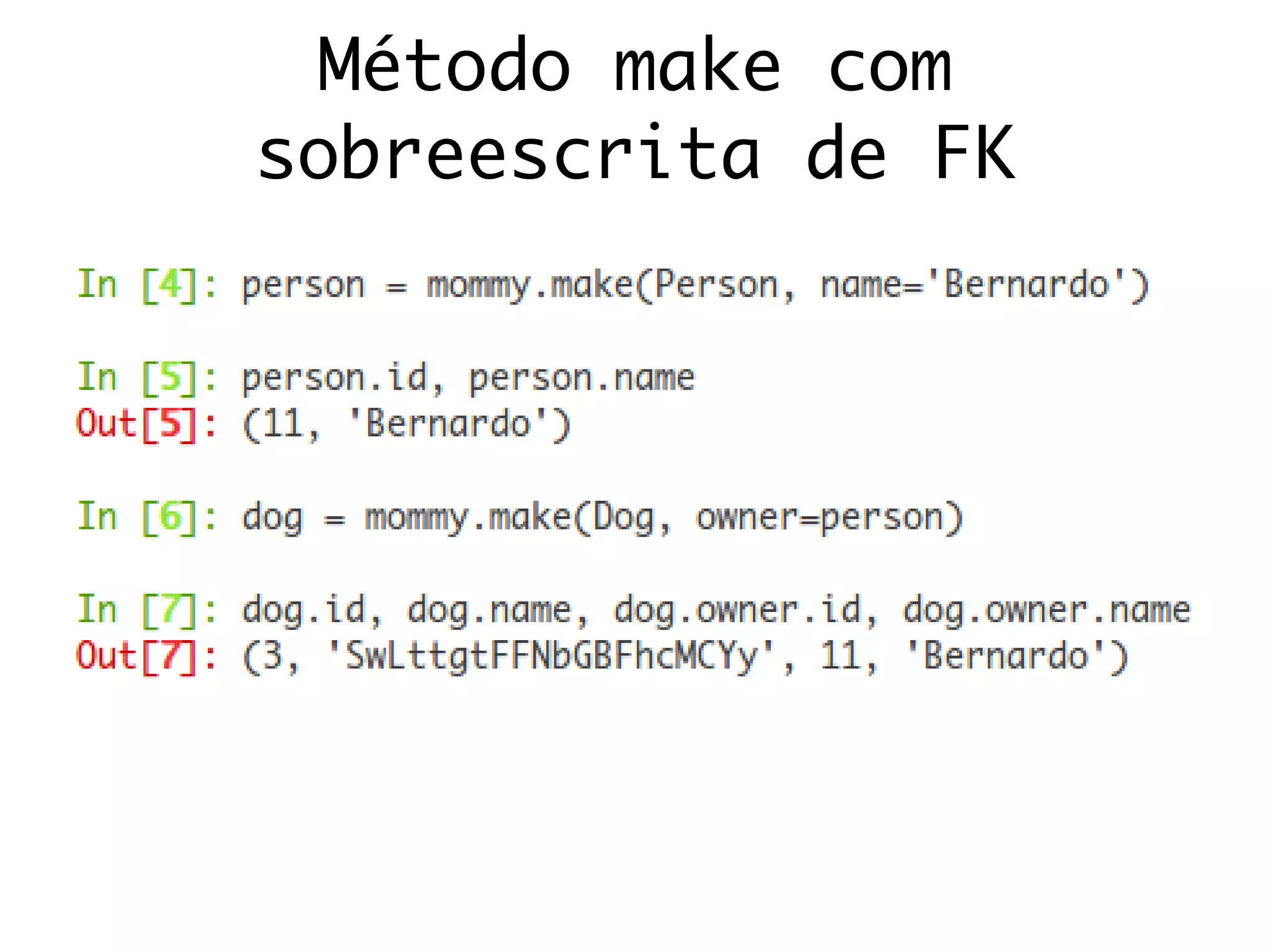 Método make com
sobreescrita de FK
 