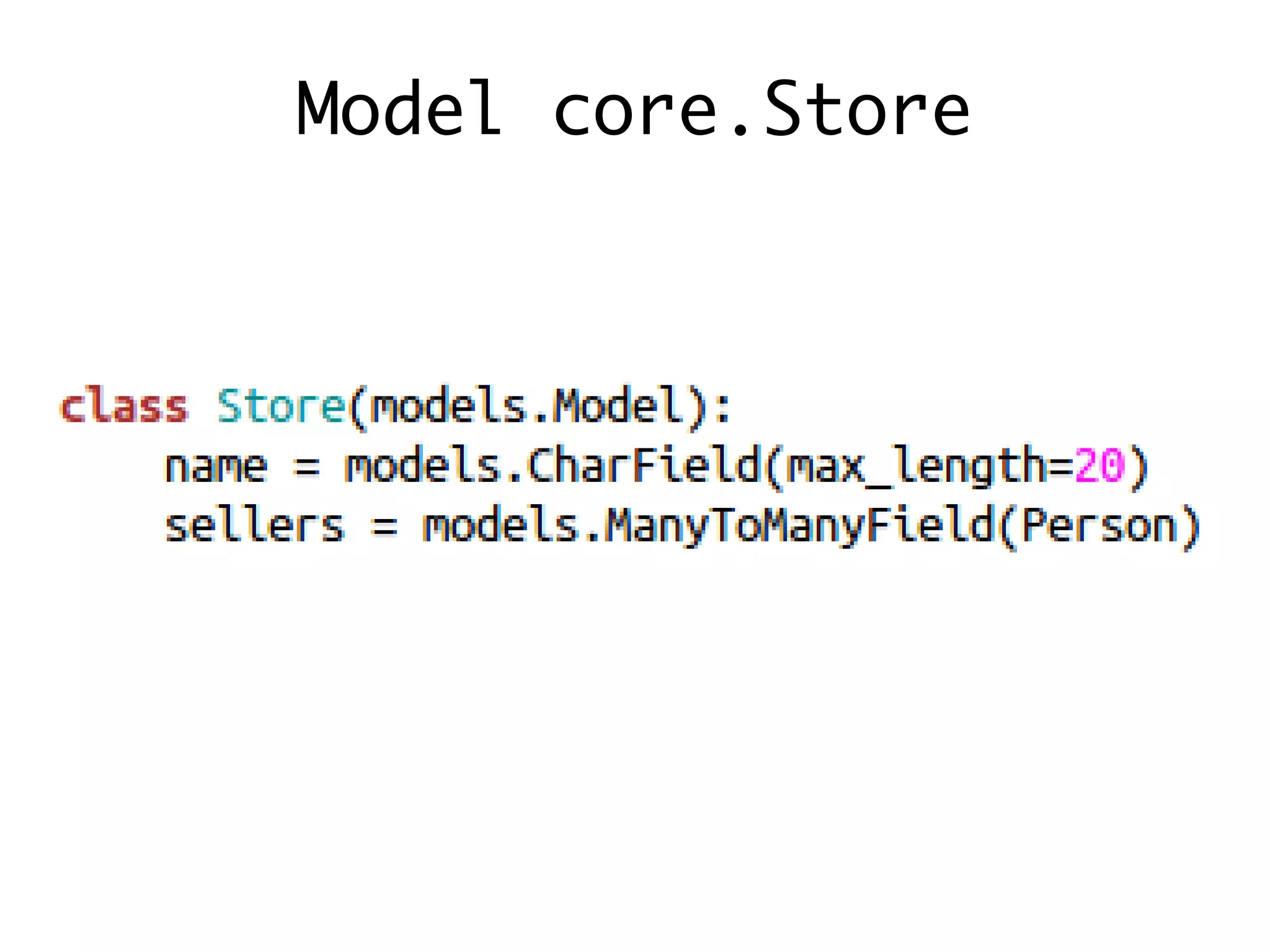 Model core.Store
 
