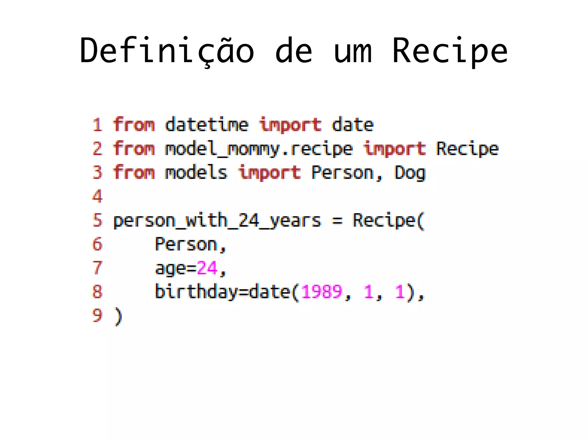 Definição de um Recipe
 