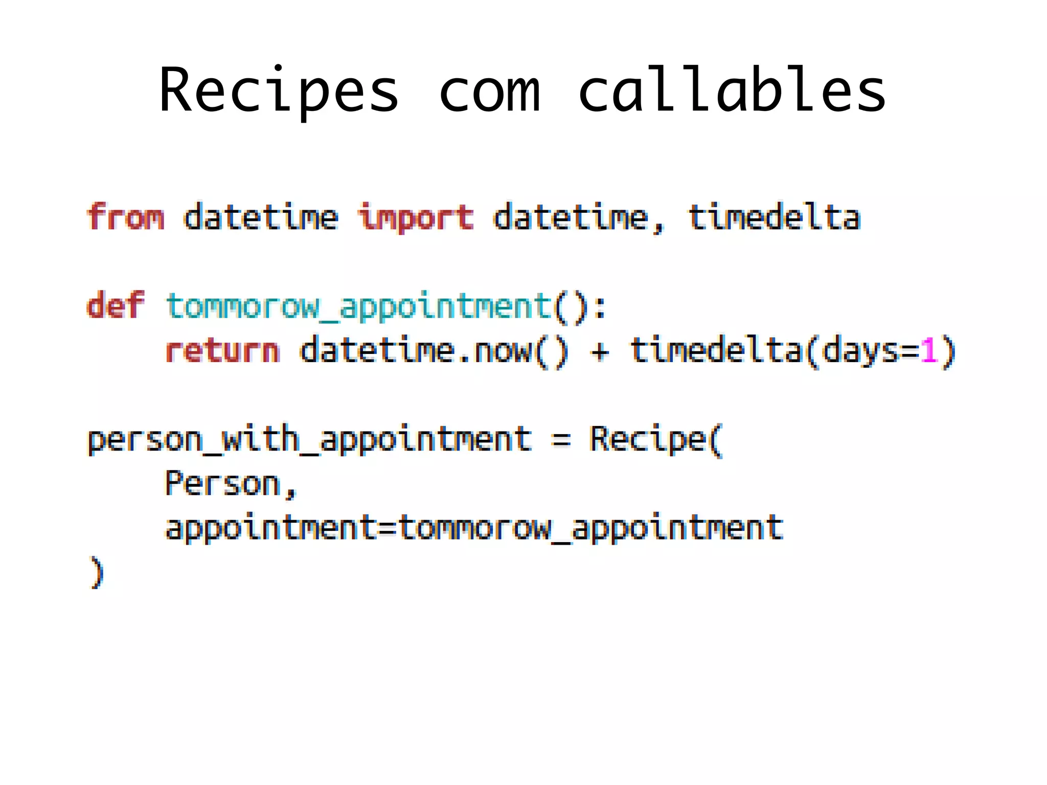 Recipes com callables
 
