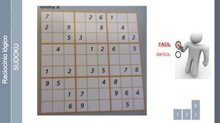 FÁCIL
DIFÍCIL
5
6
2 1
 