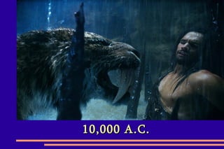 10,000 A.C.