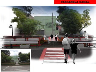 PASSARELA CANAL

 