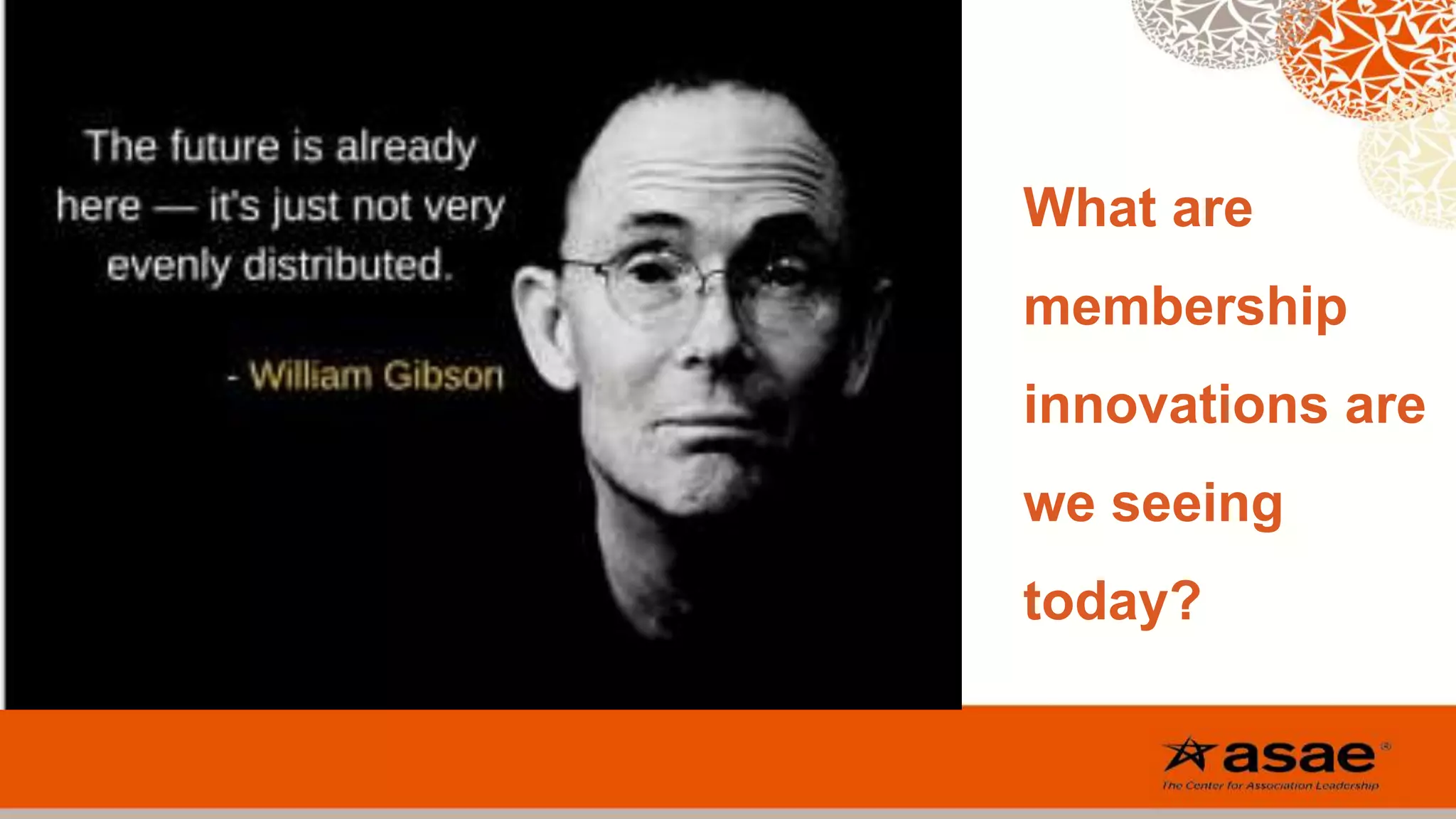 What are
membership
innovations are
we seeing
today?
 