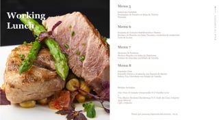 BACKTOCONTENTS
Working
Lunch
Menu 5
Salmorejo Cordobés
Escalopines de Ternera en Salsa de Cítricos
Tiramisú
Menu 6
Ensalada de Tomates Deshidratados y Nueces
Bacalao a la Plancha con Salsa Vizcaína y verduritas de temporada
Tarta de la casa
Menu 7
Menestra de Verduras
Merluza Plancha con Salsa de Chipirones
Coulant de chocolate con helado de Vainilla
Menu 8
Ensalada César
Solomillo Ibérico a la plancha con Esencia de Oporto
Delicia Tres Chocolates con Helado de Vainilla
Bebidas Incluidas:
Vino Tinto El Aviador Tempranillo (V.T Castilla León)
o
Vino Blanco Nuviana Chardonnay (V.T. Valle del Cinca Aragón)
Agua Mineral
Café o Infusión
Precio por persona/Duración del servicio : 60 m
 