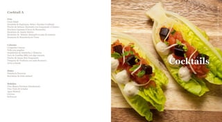 Cocktails
BACKTOCONTENTS
Cocktail A
Frío
Cesar Salad
Ensalada de Espinacas, Setas y Bacalao Confitado
Pincho de Salmon Ahumado con Guacamole y Cilantro
Brocheta Capresse (Cherry & Mozarella)
Bocatines de Jamón Ibérico
Bocatines de Salmón Ahumado en pan de centeno
Hummus de Remolacha en Tosta
Caliente
Croquetas Caseras
Pollo con jengibre
Hojaldritos de Salchicha y Chistorra
Taco de Costillas BBQ con alga wacame
Pincho de Queso Brie Empanado
Tempura de Verduras con salsa Romescu
Arroz a banda
Dulce
Pastelería Francesa
Brochetas de fruta natural
Bebidas
Vino Blanco Nuviana Chardonnaty
Vino Tinto El Aviador
Agua Mineral
Cerveza
Refrescos
 