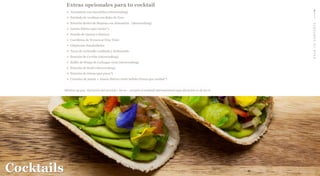 BACKTOCONTENTS
Mínimo 25 pax Duración del servicio : 60 m – excepto el cocktail internacional cuya duración es de 90 m
Cocktails
Extras opcionales para tu cocktail
 Vermutería con encurtidos (showcooking)
 Estofado de verdinas con Rabo de Toro
 Estación Berkel de Mojama con Almendras (showcooking)
 Jamón Ibérico (por ración*)
 Surtido de Quesos e Ibéricos
 Carrilleras de Ternera al Vino Tinto
 Chipirones Encebollados
 Tacos de cochinillo confitado y deshuesado
 Estación de Ceviche (showcooking)
 Buffet de Wraps de Lechugas vivas (showcooking)
 Estación de Sushi (showcooking)
 Estación de Ostras (por pieza*)
 Cortador de jamón + Jamón Ibérico 100% bellota (Precio por unidad*)
 