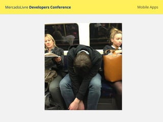 MercadoLivre Developers Conference Mobile Apps
 