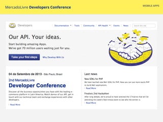 MOBILE APPS
MercadoLivre Developers Conference
 