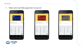 INTEGRAÇÃO
7.  Teste outra vez! Mas agora tem a sua cor!
 