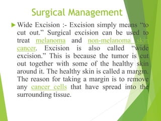Marginal Excision Vs Incision melignantmelanomjjnjnjnjniijjnikkja.pptx
