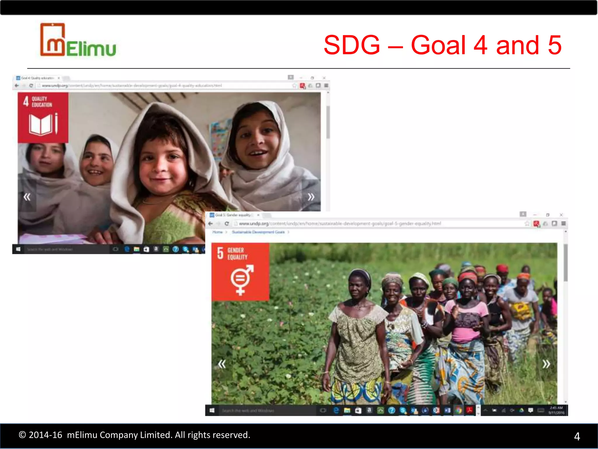 SDG – Goal 4 and 5
4© 2014-16 mElimu Company Limited. All rights reserved.
 