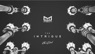 Melin - The Intrigue