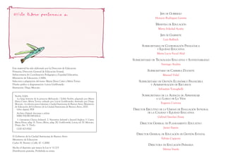 Este libro pertenece a:
Este material ha sido elaborado por la Dirección de Educación
Primaria, Dirección General de Educa...