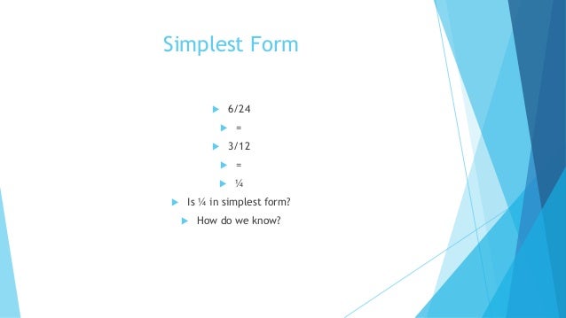 simplest form 6/24
Melissa ashe simplest form 6/24
Melissa ashe