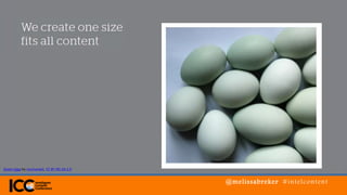 @melissabreker #intelcontent
Green Eggs by normanack, CC BY-NC-SA 2.0
 