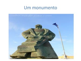 Um monumento