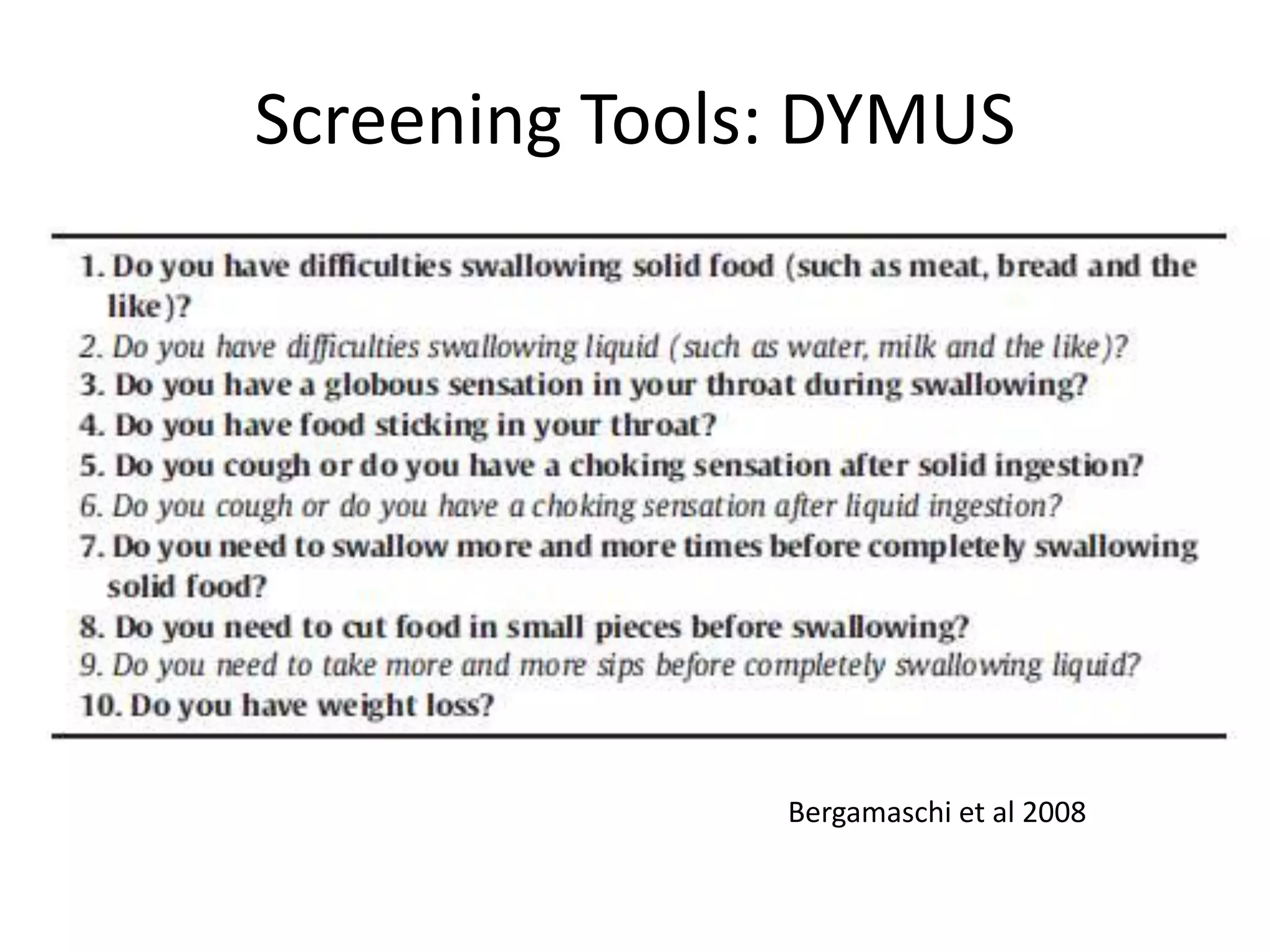 Screening Tools: DYMUS
Bergamaschi et al 2008
 