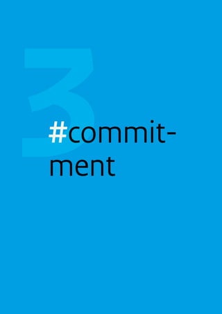 #commit-
     ment


19   Webcare Doe je zo! – een STappenplan voor De overHeiD
 