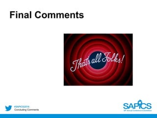 Final Comments
Concluding Comments
 