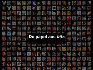 O que é a imprensa? Do papel aos  bits 