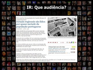 Que enquadramento para a IR? IR: Que audiência? 