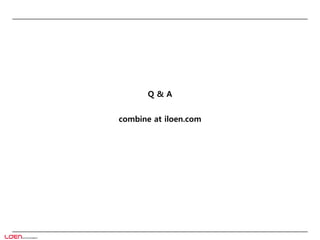 Q & A
combine at iloen.com
 