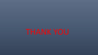 THANK YOU
 