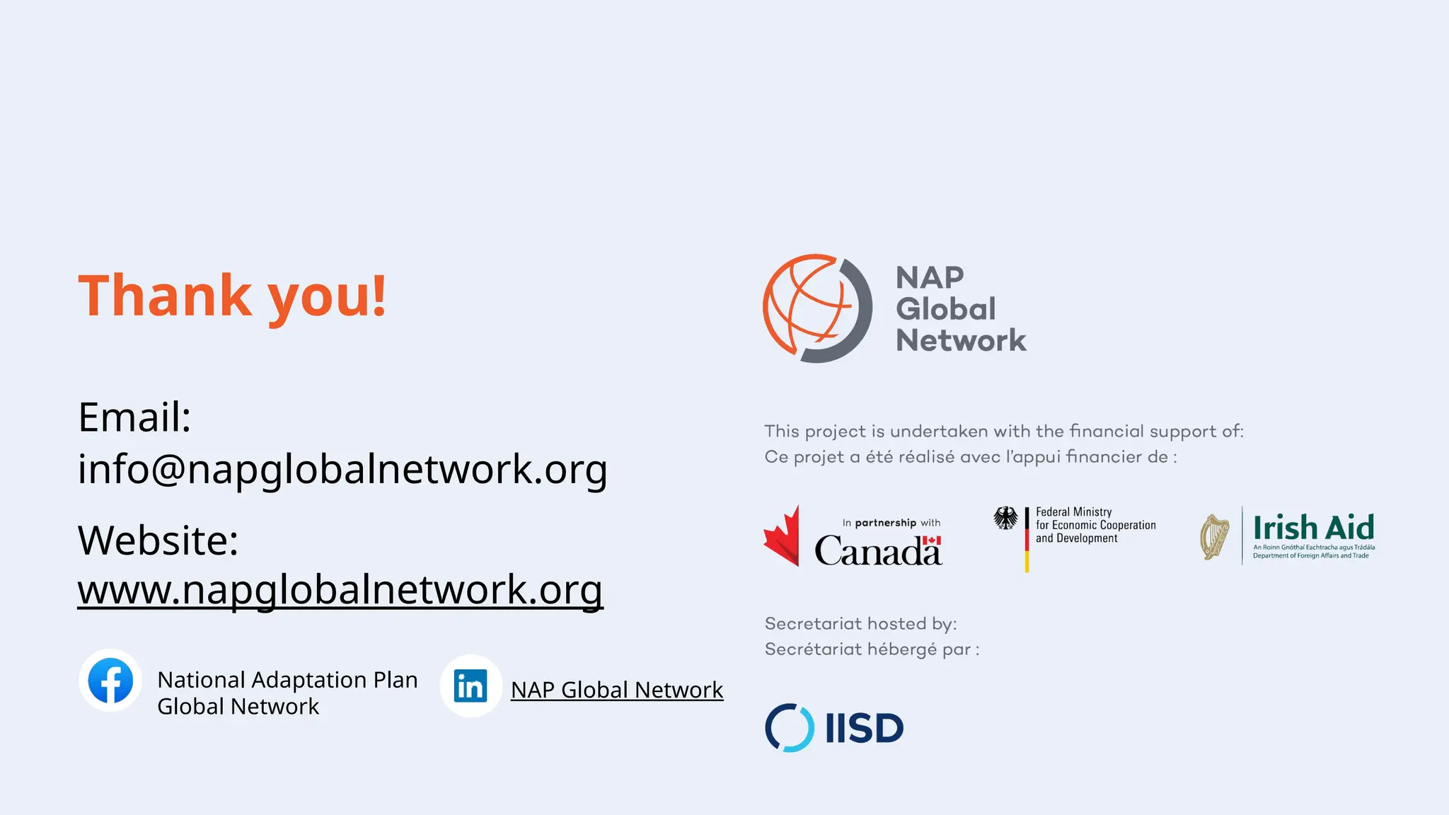 Thank you!
Email:
info@napglobalnetwork.org
Website:
www.napglobalnetwork.org
NAP Global Network
National Adaptation Plan
Global Network
 